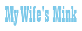 Rendering "My Wife's Mink" using Bill Board