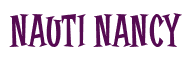 Rendering "NAUTI NANCY" using Cooper Latin