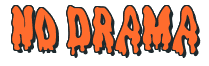 Rendering "NO DRAMA" using Drippy Goo