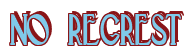 Rendering "NO REGREST" using Deco