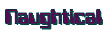 Rendering "Naughtical" using Computer Font
