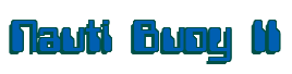 Rendering "Nauti Buoy II" using Computer Font