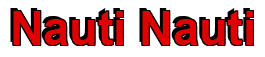 Rendering "Nauti Nauti" using Arial Bold
