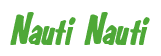 Rendering "Nauti Nauti" using Big Nib