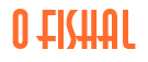 Rendering "O FISHAL" using Asia
