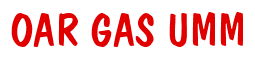 Rendering "OAR GAS UMM" using Dom Casual