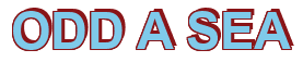 Rendering "ODD A SEA" using Arial Bold