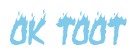 Rendering "OK TOOT" using Charred BBQ