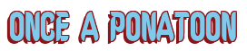 Rendering "ONCE A PONATOON" using Callimarker