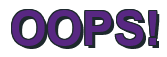 Rendering "OOPS!" using Arial Bold