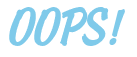 Rendering "OOPS!" using Brisk