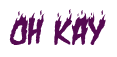 Rendering "Oh KAY" using Charred BBQ