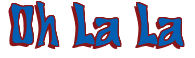 Rendering "Oh La La" using Bigdaddy