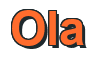 Rendering "Ola" using Arial Bold