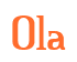 Rendering "Ola" using Credit River