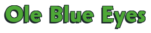 Rendering "Ole Blue Eyes" using Bully