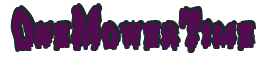 Rendering "OneMowerTime" using Drippy Goo