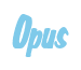 Rendering "Opus" using Big Nib