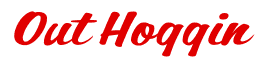 Rendering "Out Hoggin" using Casual Script
