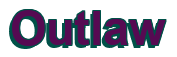 Rendering "Outlaw" using Arial Bold