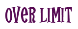 Rendering "Over Limit" using Cooper Latin
