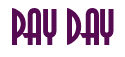 Rendering "PAY DAY" using Asia