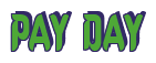 Rendering "PAY DAY" using Callimarker