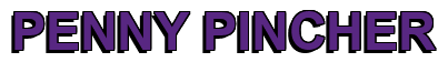 Rendering "PENNY PINCHER" using Arial Bold