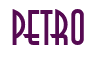 Rendering "PETRO" using Anastasia