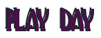 Rendering "PLAY DAY" using Deco