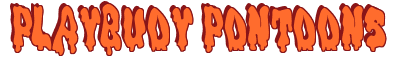 Rendering "PLAYBUOY PONTOONS" using Drippy Goo