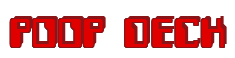 Rendering "POOP DECK" using Computer Font