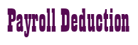 Rendering "Payroll Deduction" using Bill Board