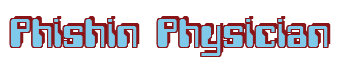 Rendering "Phishin Physician" using Computer Font