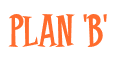 Rendering "Plan 'B'" using Cooper Latin