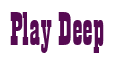 Rendering "Play Deep" using Bill Board