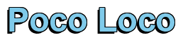 Rendering "Poco Loco" using Arial Bold