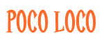 Rendering "Poco Loco" using Cooper Latin