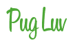 Rendering "Pug Luv" using Bean Sprout