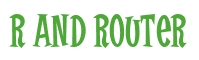 Rendering "R and Router" using Cooper Latin