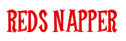 Rendering "REDS NAPPER" using Cooper Latin