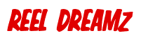 Rendering "REEL DREAMZ" using Big Nib