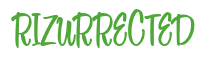 Rendering "RIZURRECTED" using Bean Sprout