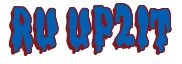 Rendering "RU UP2IT" using Drippy Goo