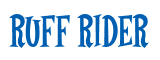 Rendering "RUFF RIDER" using Cooper Latin