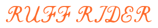 Rendering "RUFF RIDER" using Commercial Script
