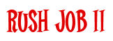 Rendering "RUSH JOB II" using Cooper Latin
