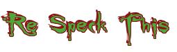 Rendering "Re Speck This" using Buffied