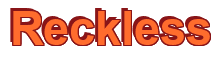 Rendering "Reckless" using Arial Bold