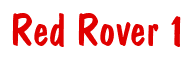 Rendering "Red Rover 1" using Dom Casual